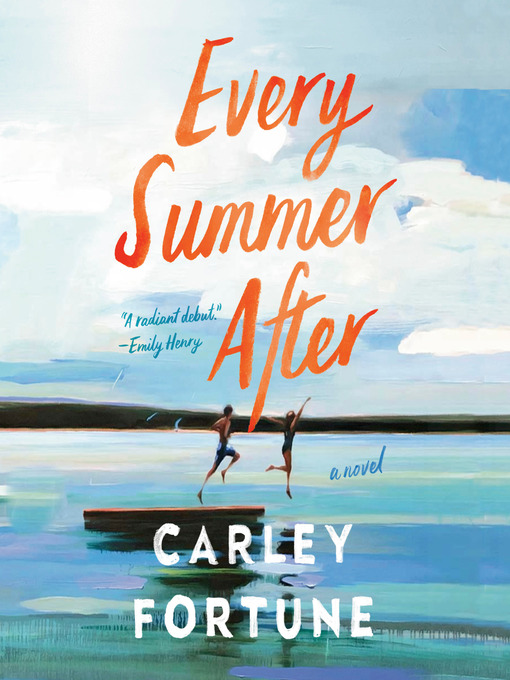 Nimiön Every Summer After lisätiedot, tekijä Carley Fortune - Odotuslista